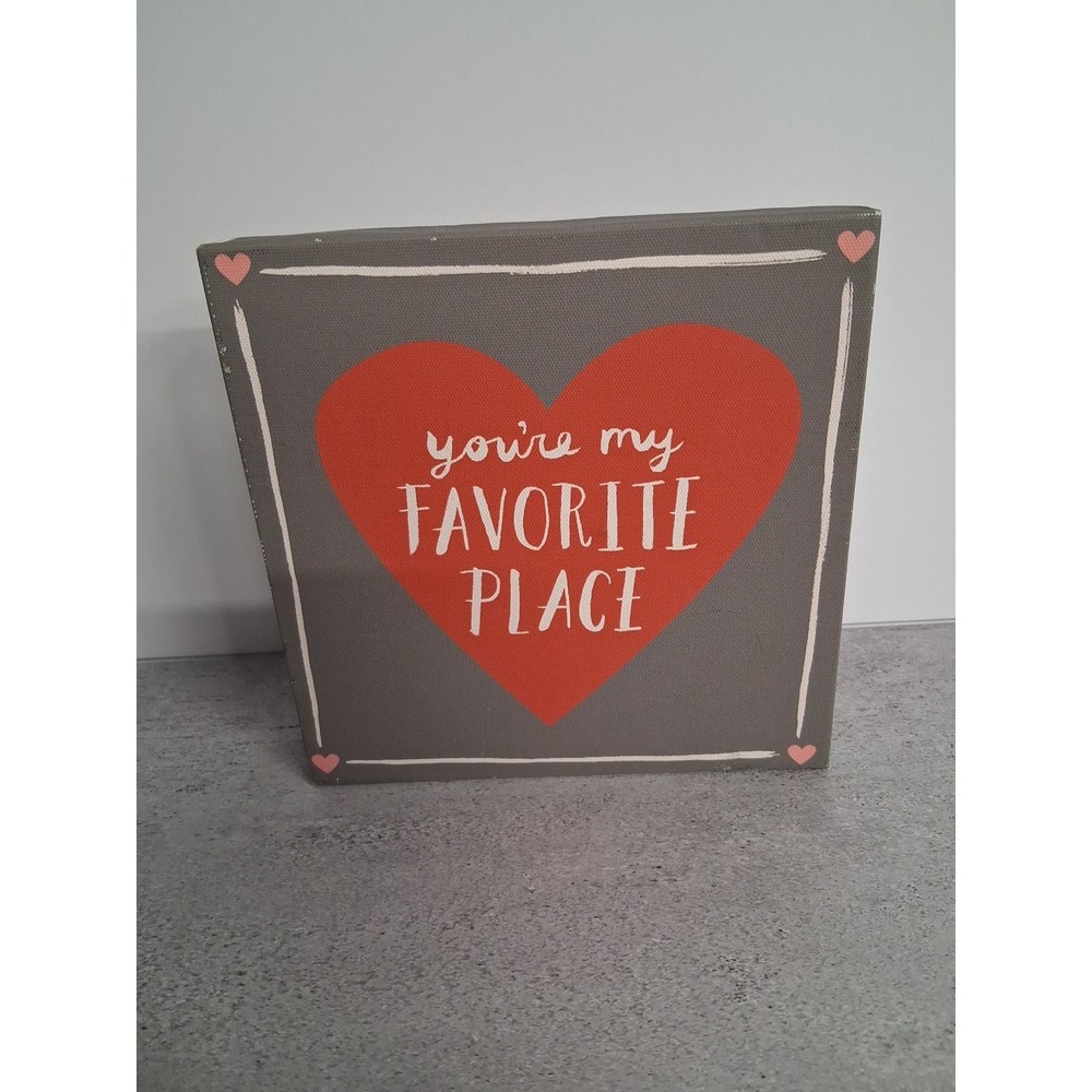 Hallmark Insp-You're My Favorite Place Wood/Canvas Free Standing/Wall Sign 6"x6"